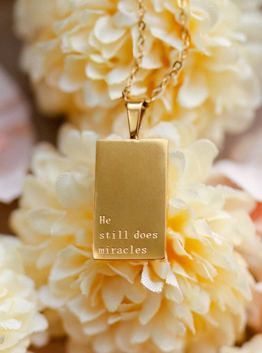 He Still Does Miracles Necklace | 18 karat gold plated